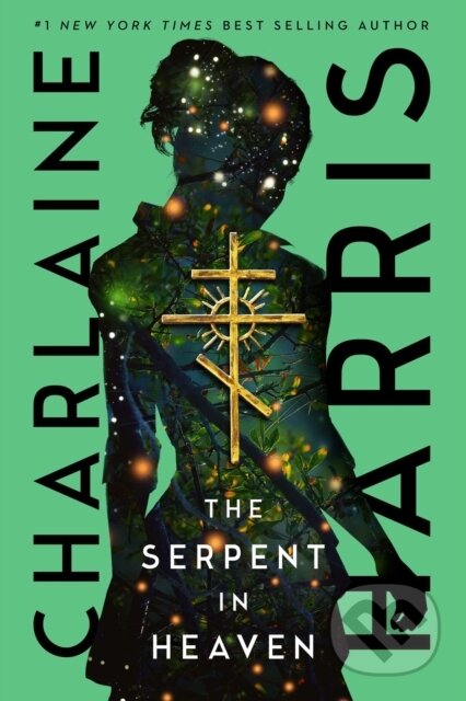 Kniha: The Serpent in Heaven (Charlaine Harris). , 2022 Kniha: The Serpent in Heaven (Charlaine Harris). , 2022