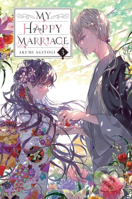 Kniha: My Happy Marriage, Vol. 3 (light novel) (Akumi Agitogi, David Musto a Tsukiho Tsukioka). Yen Press, 2022 Kniha: My Happy Marriage, Vol. 3 (light novel) (Akumi Agitogi, David Musto a Tsukiho Tsukioka). Yen Press, 2022