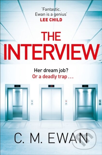 Kniha: The Interview (C. M. Ewan). MacMillan, 2022 Kniha: The Interview (C. M. Ewan). MacMillan, 2022