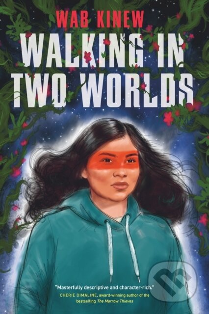 Kniha: Walking in Two Worlds (Wab Kinew). Prentice Hall, 2022 Kniha: Walking in Two Worlds (Wab Kinew). Prentice Hall, 2022