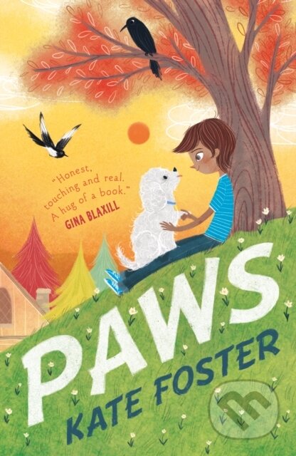 Kniha: Paws (Kate Foster). Walker books, 2022 Kniha: Paws (Kate Foster). Walker books, 2022