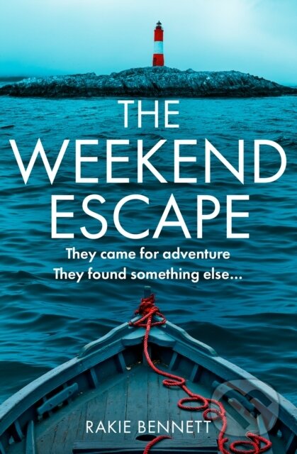 Kniha: The Weekend Escape (Rakie Bennett). One More Chapter, 2022 Kniha: The Weekend Escape (Rakie Bennett). One More Chapter, 2022
