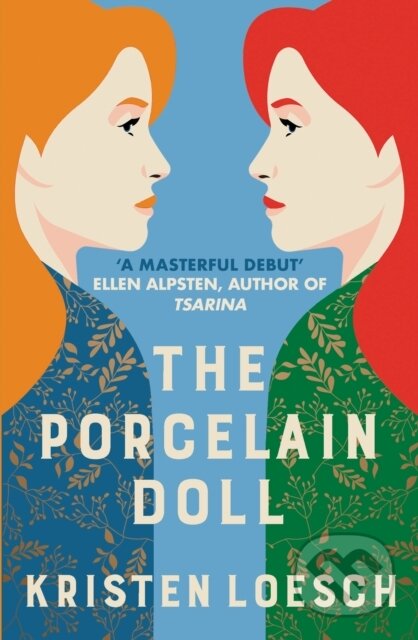 Kniha: The Porcelain Doll (Kristen Loesch). Allison & Busby, 2022 Kniha: The Porcelain Doll (Kristen Loesch). Allison & Busby, 2022