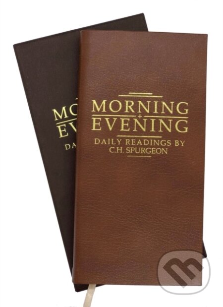 Kniha: Morning and Evening Tan Leather (C. H. Spurgeon). , 2022 Kniha: Morning and Evening Tan Leather (C. H. Spurgeon). , 2022