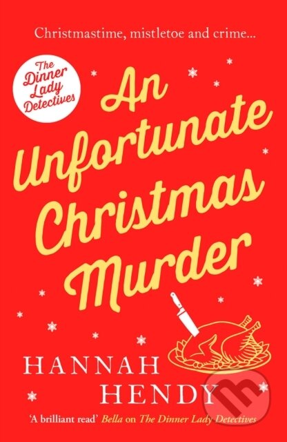 Kniha: An Unfortunate Christmas Murder (Hannah Hendy). Canelo, 2022 Kniha: An Unfortunate Christmas Murder (Hannah Hendy). Canelo, 2022