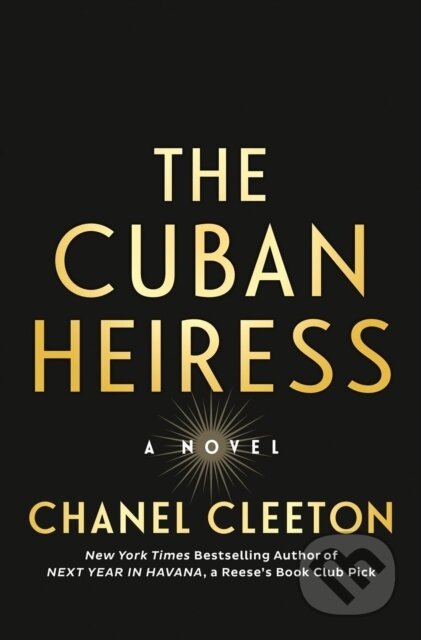 Kniha: The Cuban Heiress (Chanel Cleeton). , 2023 Kniha: The Cuban Heiress (Chanel Cleeton). , 2023
