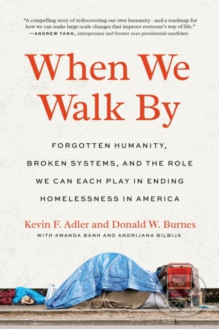 Kniha: When We Walk By (Donald W. Burnes a Kevin F. Adler). North Atlantic Books, 2023 Kniha: When We Walk By (Donald W. Burnes a Kevin F. Adler). North Atlantic Books, 2023