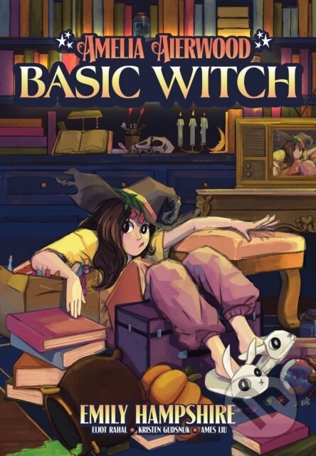 Kniha: Amelia Aierwood - Basic Witch (Eliot Rahal, Emily Hampshire a Jasminne Saravia). Z2 Comics, 2023 Kniha: Amelia Aierwood - Basic Witch (Eliot Rahal, Emily Hampshire a Jasminne Saravia). Z2 Comics, 2023