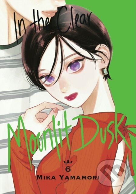 Kniha: In the Clear Moonlit Dusk 6 (Mika Yamamori). Kodansha Comics, 2023 Kniha: In the Clear Moonlit Dusk 6 (Mika Yamamori). Kodansha Comics, 2023