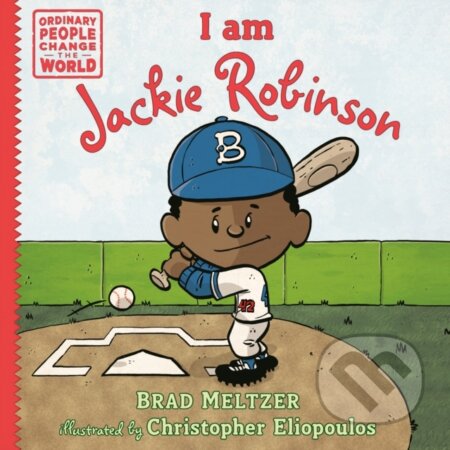 Kniha: I am Jackie Robinson (Brad Meltzer). , 2023 Kniha: I am Jackie Robinson (Brad Meltzer). , 2023