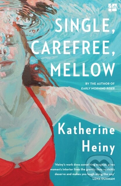 Kniha: Single, Carefree, Mellow (Katherine Heiny). Fourth Estate, 2023 Kniha: Single, Carefree, Mellow (Katherine Heiny). Fourth Estate, 2023