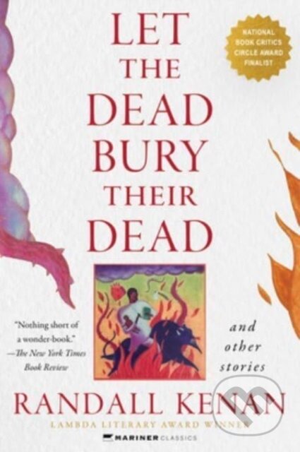Kniha: Let the Dead Bury Their Dead (Randall Kenan). , 2023 Kniha: Let the Dead Bury Their Dead (Randall Kenan). , 2023
