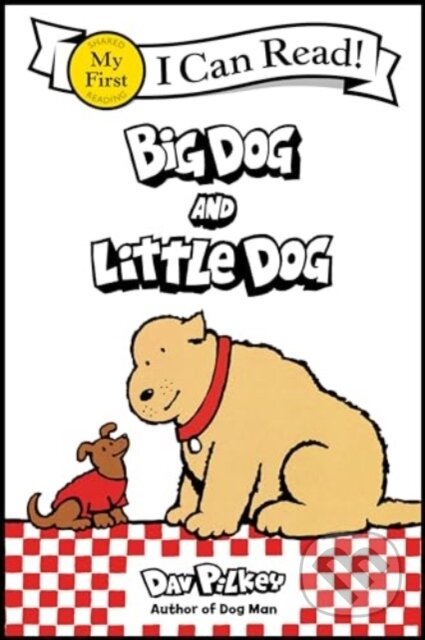 Kniha: Big Dog and Little Dog (Pilkey Dav). HarperCollins, 2024 Kniha: Big Dog and Little Dog (Pilkey Dav). HarperCollins, 2024