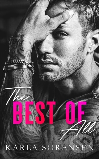 Kniha: The Best of All (Karla Sorensen). , 2024 Kniha: The Best of All (Karla Sorensen). , 2024