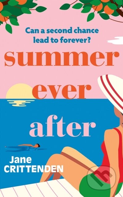 Kniha: Summer Ever After (Jane Crittenden). Lake Union Publishing, 2024 Kniha: Summer Ever After (Jane Crittenden). Lake Union Publishing, 2024