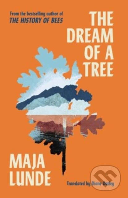 Kniha: The Dream of a Tree (Maja Lunde). Scribner, 2024 Kniha: The Dream of a Tree (Maja Lunde). Scribner, 2024