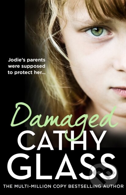 Kniha: Damaged (Cathy Glass). HarperCollins, 2024 Kniha: Damaged (Cathy Glass). HarperCollins, 2024