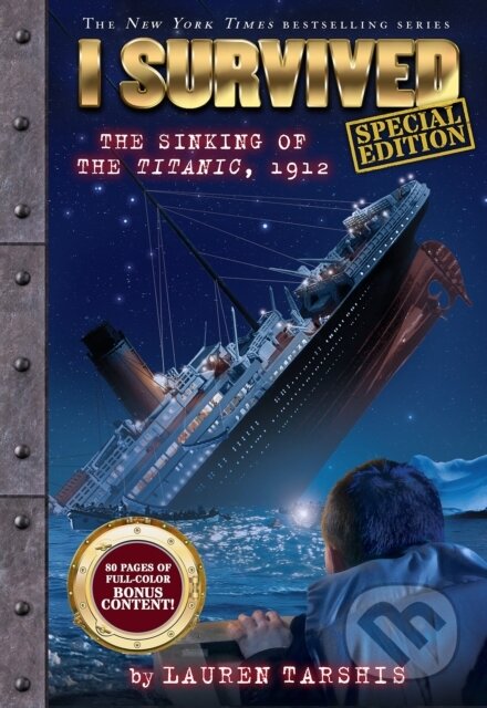 Kniha: I Survived the Sinking of the Titanic, 1912 (special edition) (Lauren Tarshis). , 2025 Kniha: I Survived the Sinking of the Titanic, 1912 (special edition) (Lauren Tarshis). , 2025