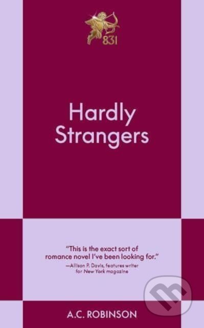 Kniha: Hardly Strangers (A.C. Robinson). 831 Stories, 2025 Kniha: Hardly Strangers (A.C. Robinson). 831 Stories, 2025