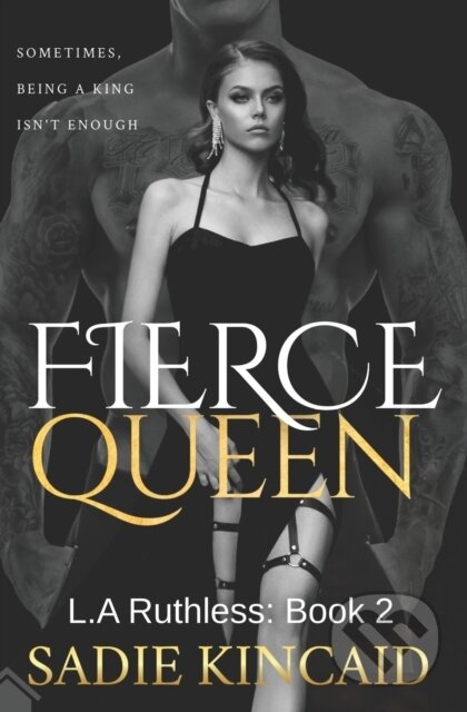 Kniha: Fierce Queen (Sadie Kincaid). , 2021 Kniha: Fierce Queen (Sadie Kincaid). , 2021