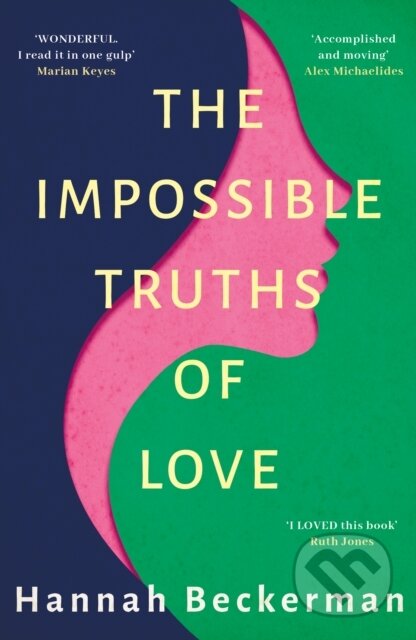 Kniha: The Impossible Truths of Love (Hannah Beckerman). Lake Union Publishing, 2021 Kniha: The Impossible Truths of Love (Hannah Beckerman). Lake Union Publishing, 2021