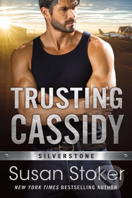 Kniha: Trusting Cassidy (Susan Stoker). , 2021 Kniha: Trusting Cassidy (Susan Stoker). , 2021