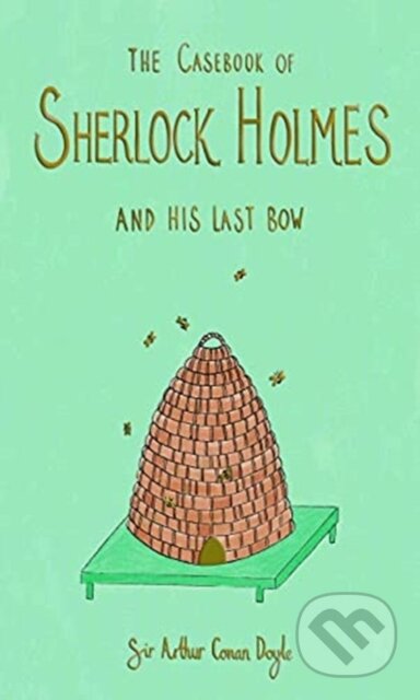 Kniha: The Casebook of Sherlock Holmes & His Last Bow (Collector's Edition) (Sir Arthur Conan Doyle). Wordsworth Editions, 2021 Kniha: The Casebook of Sherlock Holmes & His Last Bow (Collector's Edition) (Sir Arthur Conan Doyle). Wordsworth Editions, 2021
