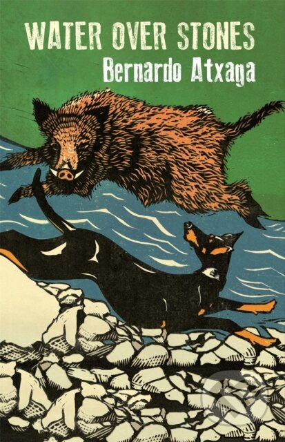Kniha: Water over Stones (Bernardo Atxaga). MacLehose Press, 2022 Kniha: Water over Stones (Bernardo Atxaga). MacLehose Press, 2022