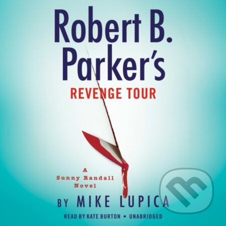 Kniha: Robert B. Parker's Revenge Tour (Mike Lupica). , 2022 Kniha: Robert B. Parker's Revenge Tour (Mike Lupica). , 2022