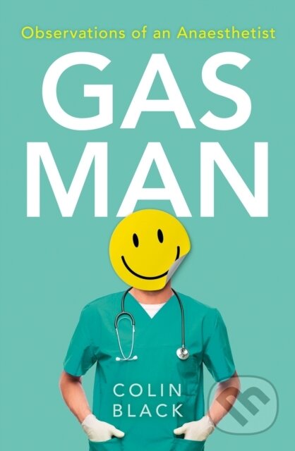 Kniha: Gas Man (Colin Black). Mudlark, 2022 Kniha: Gas Man (Colin Black). Mudlark, 2022