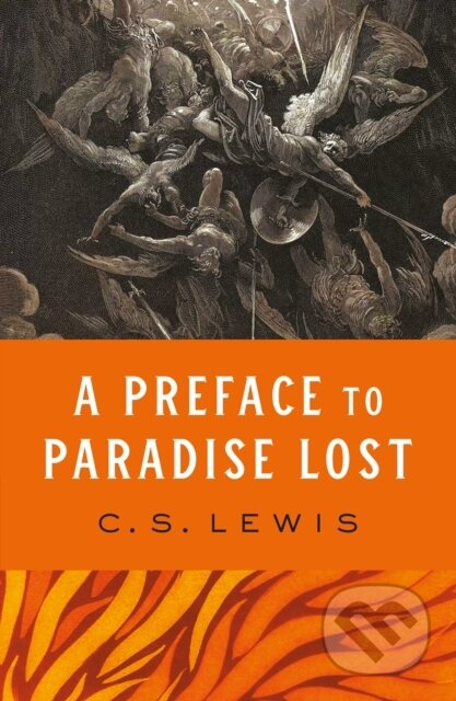 Kniha: A Preface to Paradise Lost (C. S. Lewis). William Collins, 2022 Kniha: A Preface to Paradise Lost (C. S. Lewis). William Collins, 2022
