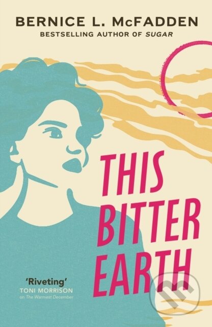 Kniha: This Bitter Earth (Bernice L. McFadden). Vintage, 2022 Kniha: This Bitter Earth (Bernice L. McFadden). Vintage, 2022