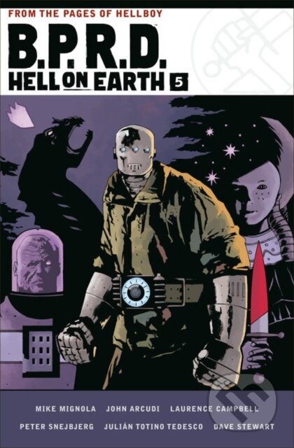 Kniha: B.P.R.D. Hell on Earth Volume 5 (John Arcudi a Mike Mignola). , 2022 Kniha: B.P.R.D. Hell on Earth Volume 5 (John Arcudi a Mike Mignola). , 2022