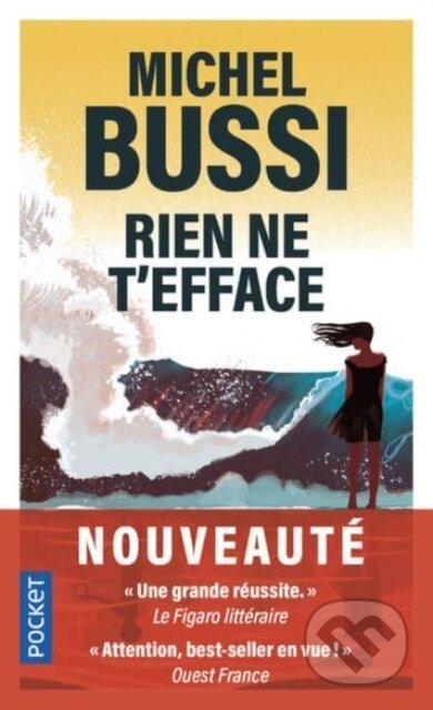 Kniha: Rien ne t'efface (Michel Bussi). Pocket, 2022 Kniha: Rien ne t'efface (Michel Bussi). Pocket, 2022
