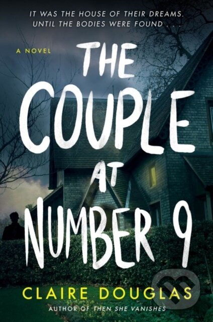 Kniha: The Couple at Number 9 (Claire Douglas). HarperCollins, 2022 Kniha: The Couple at Number 9 (Claire Douglas). HarperCollins, 2022
