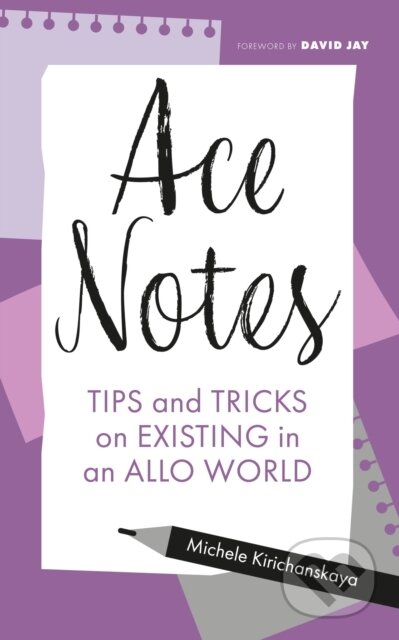 Kniha: Ace Notes (Michele Kirichanskaya). Jessica Kingsley, 2023 Kniha: Ace Notes (Michele Kirichanskaya). Jessica Kingsley, 2023