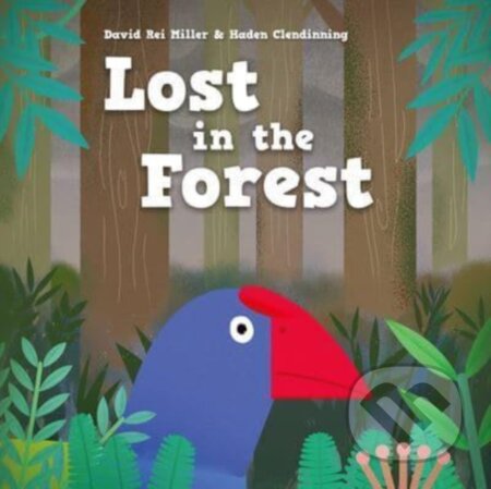 Kniha: Lost in the Forest (David Rei Miller). , 2023 Kniha: Lost in the Forest (David Rei Miller). , 2023
