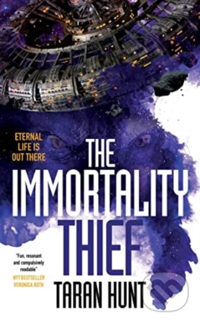 Kniha: Immortality Thief (Taran Hunt). Solaris, 2023 Kniha: Immortality Thief (Taran Hunt). Solaris, 2023