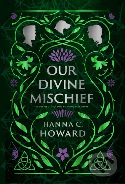 Kniha: Our Divine Mischief (Howard Hanna). Blink, 2023 Kniha: Our Divine Mischief (Howard Hanna). Blink, 2023