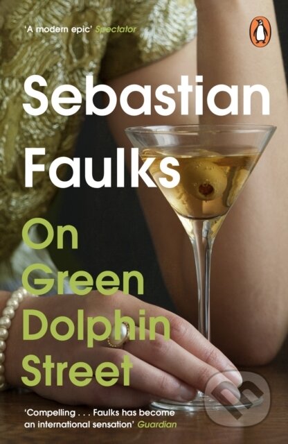 Kniha: On Green Dolphin Street (Faulks Sebastian). Cornerstone, 2023 Kniha: On Green Dolphin Street (Faulks Sebastian). Cornerstone, 2023