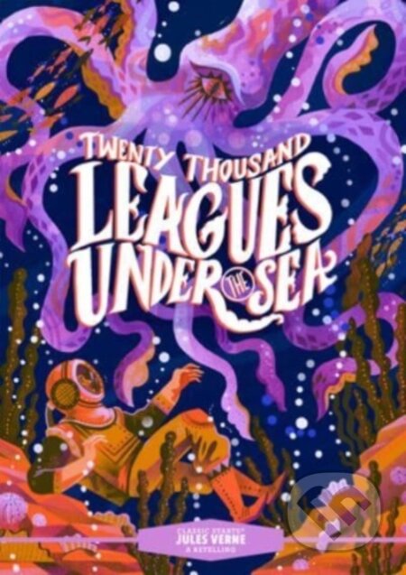 Kniha: Classic Starts®: Twenty Thousand Leagues Under the Sea (Jules Verne). , 2023 Kniha: Classic Starts®: Twenty Thousand Leagues Under the Sea (Jules Verne). , 2023