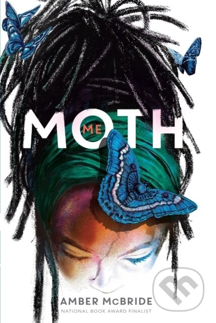 Kniha: Me (Moth) (Amber Mcbride). Square Fish, 2023 Kniha: Me (Moth) (Amber Mcbride). Square Fish, 2023