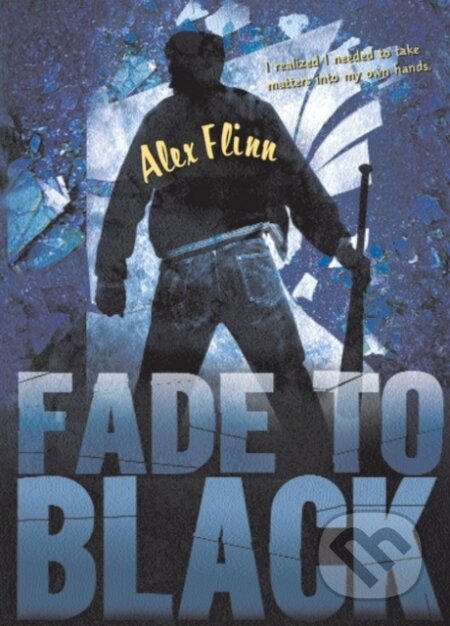 Kniha: Fade To Black (Alex Flinn). HarperCollins, 2023 Kniha: Fade To Black (Alex Flinn). HarperCollins, 2023