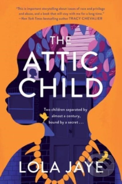 Kniha: The Attic Child (Lola Jaye). , 2023 Kniha: The Attic Child (Lola Jaye). , 2023