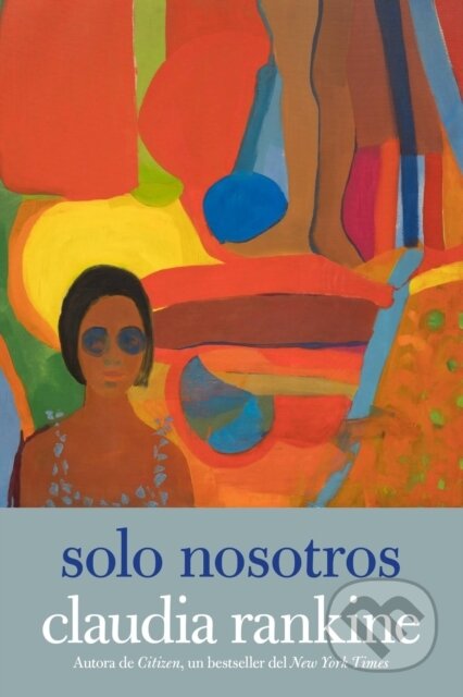Kniha: Solo nosotros (Claudia Rankine). , 2023 Kniha: Solo nosotros (Claudia Rankine). , 2023