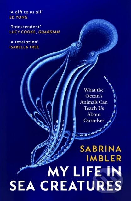 Kniha: My Life in Sea Creatures (Sabrina Imbler). Vintage, 2024 Kniha: My Life in Sea Creatures (Sabrina Imbler). Vintage, 2024