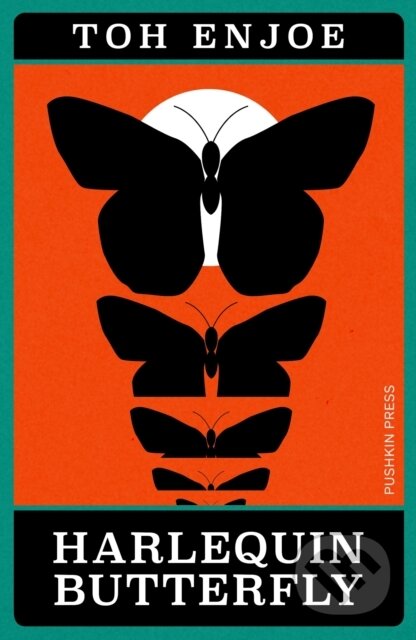 Kniha: Harlequin Butterfly (Toh Enjoe). Pushkin Press, 2024 Kniha: Harlequin Butterfly (Toh Enjoe). Pushkin Press, 2024