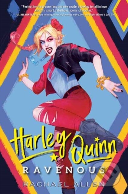 Kniha: Harley Quinn: Ravenous (Rachael Allen). Random House, 2024 Kniha: Harley Quinn: Ravenous (Rachael Allen). Random House, 2024