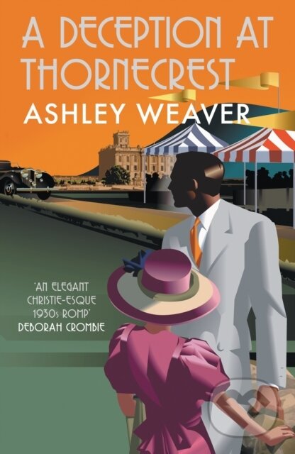Kniha: A Deception at Thornecrest (Ashley Weaver). Allison & Busby, 2021 Kniha: A Deception at Thornecrest (Ashley Weaver). Allison & Busby, 2021