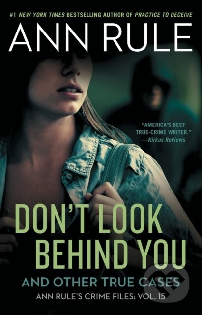 Kniha: Don't Look Behind You (Ann Rule). Gallery, 2021 Kniha: Don't Look Behind You (Ann Rule). Gallery, 2021
